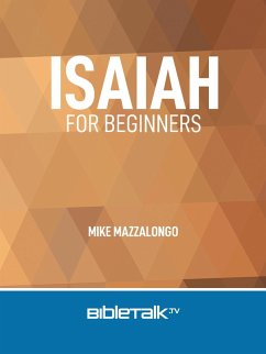 Isaiah for Beginners (eBook, ePUB) - Mazzalongo, Mike