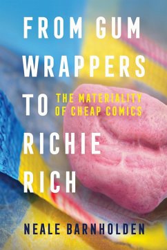 Cover From Gum Wrappers to Richie Rich (eBook, ePUB)