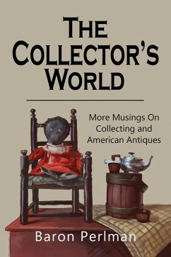 Cover The Collector's World: More Musings on Collection and American Antiques (eBook, ePUB)