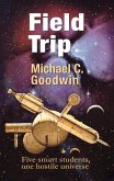 Field Trip (Na Federation series, #1) (eBook, ePUB) Field Trip (Na Federation series, #1) (eBook, ePUB)