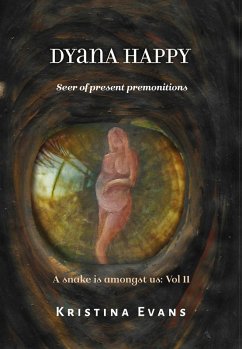 Cover Dyana Happy, Seer Of Present Premonitions (A snake is amongst us, #11) (eBook, ePUB)