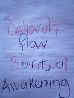 Spiritual Awakening Jehovah Flow (eBook, ePUB) - Flow, Nkosinathi Ncala Jehovah