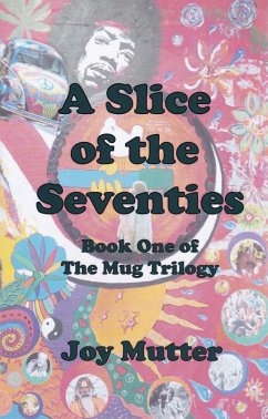 Cover A Slice of the Seventies (eBook, ePUB)