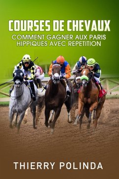 Cover Courses De Chevaux Comment Gagner Aux Paris Hippiques Avec Repetition (eBook, ePUB)