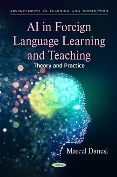 AI in Foreign Language Learning and Teaching: Theory and Practice (eBook, PDF)