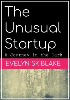 The Unusual Startup (The Suspense Era, #1) (eBook, ePUB) - Blake, Evelyn SK
