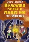 Grandma Raided a Pharaoh's Tomb (eBook, ePUB)