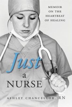 Just a Nurse (eBook, ePUB) - Chancellor, Ashley