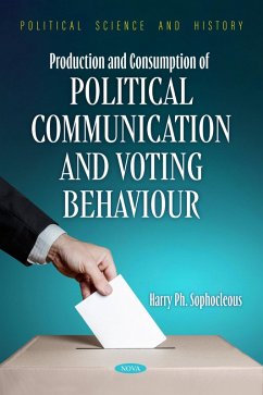 Production and Consumption of Political Communication and Voting Behaviour (eBook, PDF)