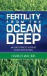 Fertility from the Ocean Deep: Nature's... - Bild 1