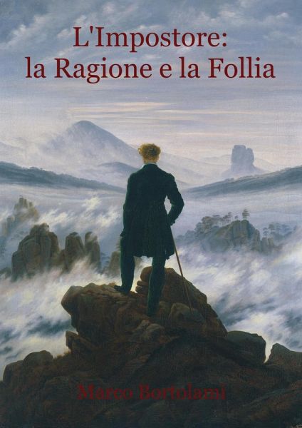 L'Impostore: la Ragione e la Follia (eBook, ePUB) L'Impostore: la Ragione e la Follia (eBook, ePUB)