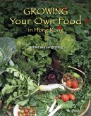 Growing Your Own Food in Hong Kong (eBook, PDF)