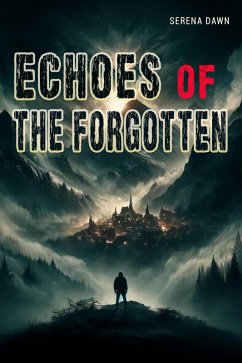 Echoes of the Forgotten (eBook, ePUB) Cover Echoes of the Forgotten (eBook, ePUB)