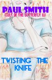 Twisting the Knife (Cult of the Butterfly 10) (eBook, ePUB) Twisting the Knife (Cult of the Butterfly 10) (eBook, ePUB)