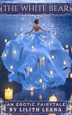 The White Bear (Erotic Fairytales) (eBook, ePUB) The White Bear (Erotic Fairytales) (eBook, ePUB)