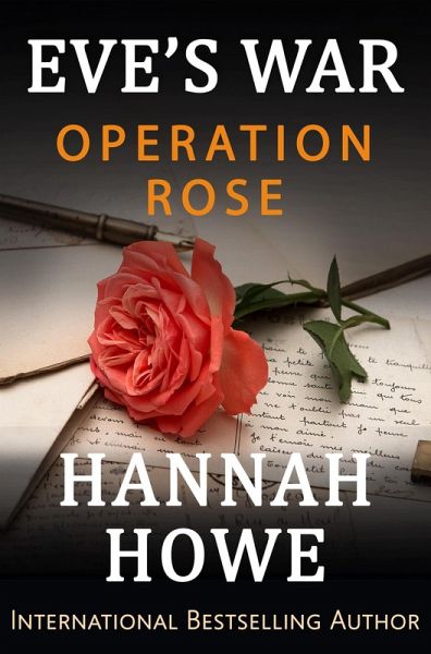 Operation Rose (Eve's War, #7) (eBook, ePUB)