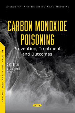 Carbon Monoxide Poisoning: Prevention, Treatment and Outcomes (eBook, PDF)