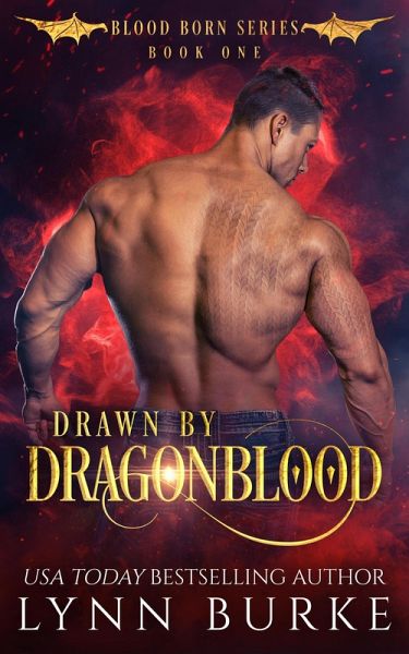 Drawn by Dragonblood (Blood Born, #1) (eBook, ePUB) Drawn by Dragonblood (Blood Born, #1) (eBook, ePUB)