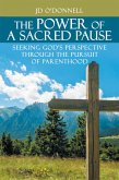 The Power of A Sacred Pause (eBook, ePUB)
