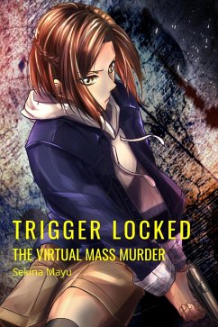 Cover The Virtual Mass Murder (Trigger Locked, #3) (eBook, ePUB)