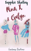 Mina, X, & Evelyn (Gaslamp Bedtime) (eBook, ePUB) Mina, X, & Evelyn (Gaslamp Bedtime) (eBook, ePUB)