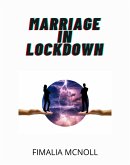 Marriage in Lockdown (eBook, ePUB) Marriage in Lockdown (eBook, ePUB)