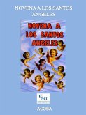 Novena a los Santos Ángeles (eBook, ePUB) Novena a los Santos Ángeles (eBook, ePUB)