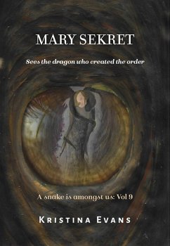 Cover Mary Sekret Sees The Dragon Who Created The Order (A snake is amongst us, #9) (eBook, ePUB)