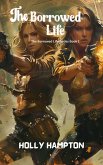 The Borrowed Life (eBook, ePUB) The Borrowed Life (eBook, ePUB)