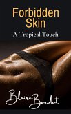 Forbidden Skin (eBook, ePUB)