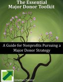 The Essential Major Donor Toolkit: A Guide for Nonprofits Pursuing a Major Donor Strategy (eBook, ePUB)