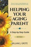 Helping Your Aging Parent: A Step-By-Step Guide, Revised (eBook, ePUB)