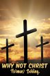 Why Not Christ (eBook, ePUB) - Bild 1