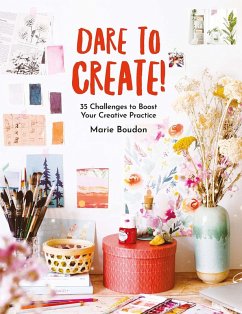 Dare to Create! (eBook, PDF) - Boudon, Marie