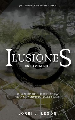 Ilusiones I: Un Nuevo Mundo (eBook, ePUB) - Legón, Jorbi