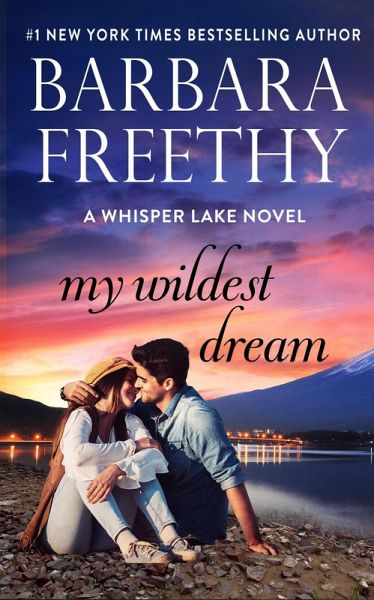 My Wildest Dream (Whisper Lake, #2) (eBook, ePUB) My Wildest Dream (Whisper Lake, #2) (eBook, ePUB)