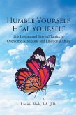 Humble Yourself, Heal Yourself (eBook, ePUB) Humble Yourself, Heal Yourself (eBook, ePUB)