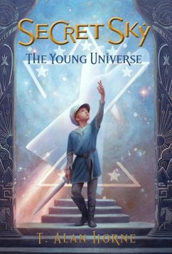 Secret Sky: The Young Universe (eBook, ePUB) - Horne, T. Alan