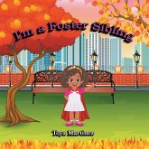 I'm a Foster Sibling (eBook, ePUB)