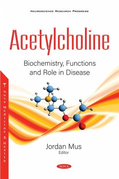 Acetylcholine: Biochemistry, Functions and Role in Disease (eBook, PDF)