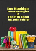 Lee Hacklyn Private Investigator in The PTA Team (eBook, ePUB) Lee Hacklyn Private Investigator in The PTA Team (eBook, ePUB)