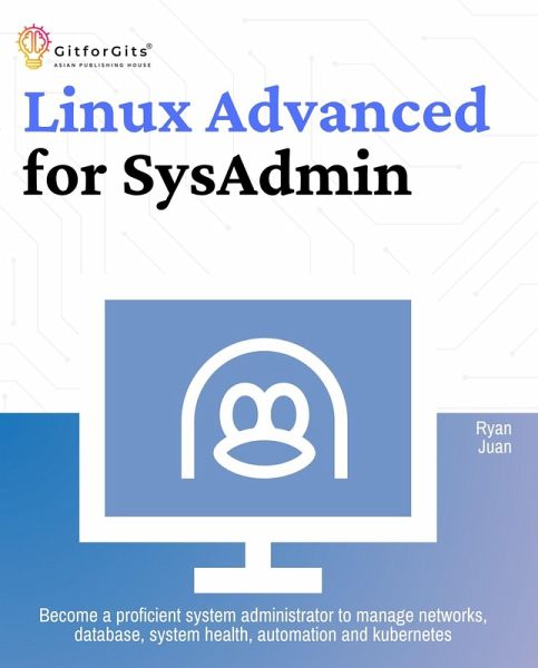 Linux Advanced for SysAdmin (eBook, ePUB) Linux Advanced for SysAdmin (eBook, ePUB)