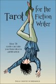 Tarot for the Fiction Writer (eBook, ePUB) Tarot for the Fiction Writer (eBook, ePUB)