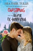 Christmas with the (not so) Awful Ex-boyfriend: A 12 Loves of Christmas Romance (The Twelve Loves of Christmas Book 3) (eBook, ePUB)