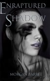 Enraptured by Shadow (eBook, ePUB)