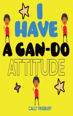 I Have a Can-do Attitude (eBook, ePUB) - Finsbury, Cally
