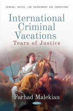 International Criminal Vacations: Tears of Justice (eBook, PDF)