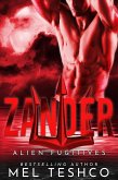 Zander (Alien Fugitives, #5) (eBook, ePUB) Zander (Alien Fugitives, #5) (eBook, ePUB)