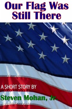 Our Flag Was Still There (eBook, ePUB) - Mohan, Steven