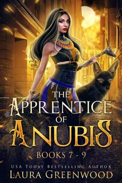 The Apprentice Of Anubis Volume 3 (eBook, ePUB) - Greenwood, Laura